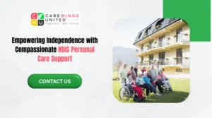 Carewings United promoting compassionate NDIS personal care support with elderly residents and caregivers in a supportive living environment.