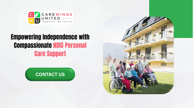 Carewings United promoting compassionate NDIS personal care support with elderly residents and caregivers in a supportive living environment.